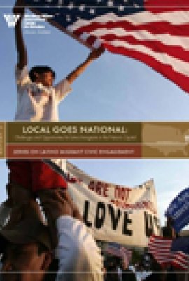 Local Goes National: Challenges and Opportunities for Latino Immigrants in the Nation's Capital