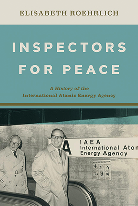 Cover and Title of Inspectors for Peace: A History of the International Atomic Energy Agency