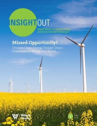 InsightOut Issue 2 - Missed Opportunity? Chinese Clean Energy Foreign Direct Investment in the United States