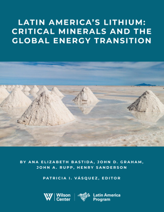 Latin America’s Lithium: Critical Minerals and the Global Energy Transition